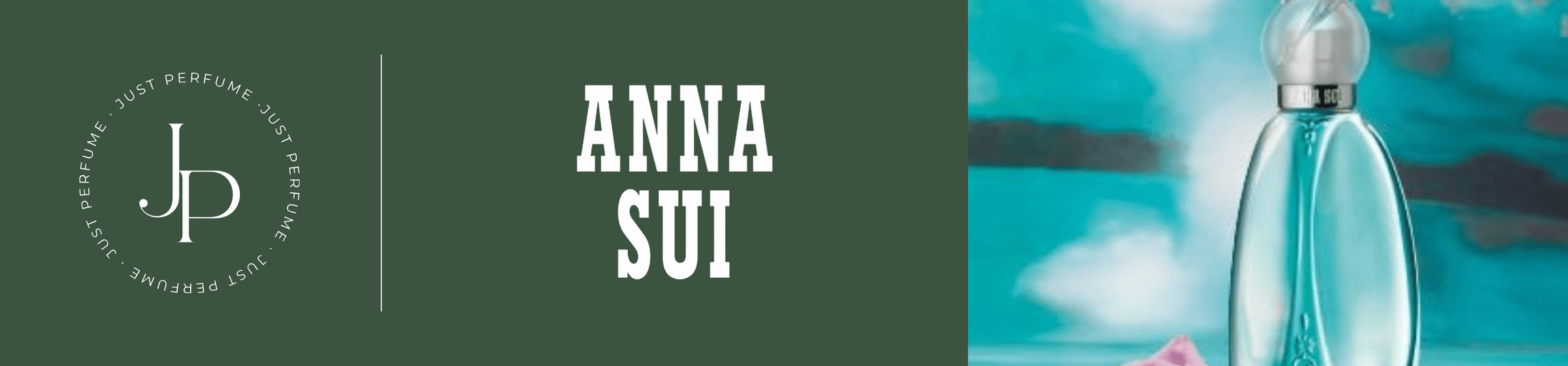 Anna Sui - Just Perfume