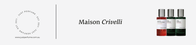 Maison Crivelli - Just Perfume